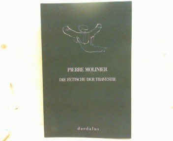 Pierre Molinier - die Fetische der Travestie.“ (Fischer, Gerhard